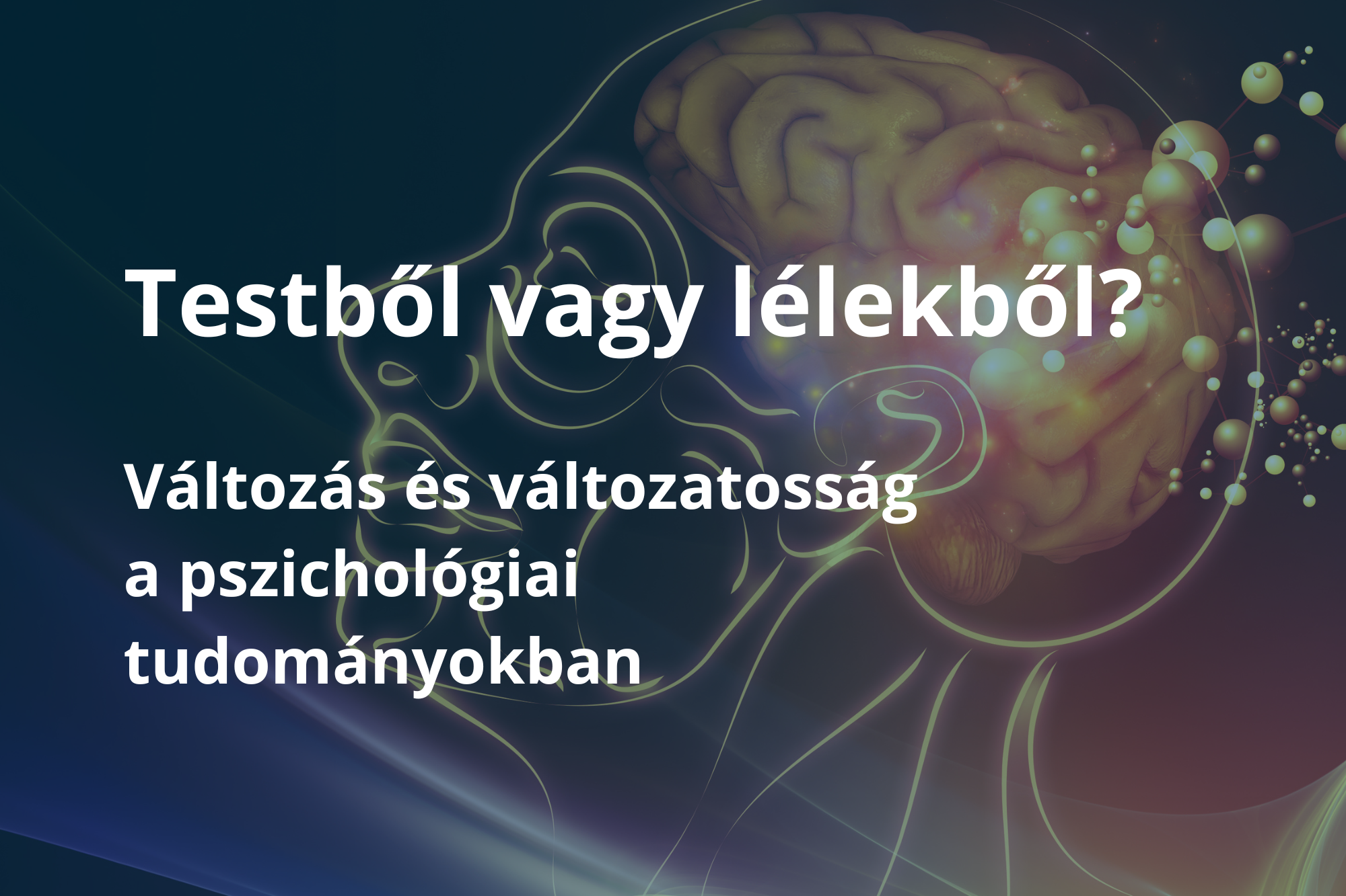 'Nők a tudományban – Változás és változatosság a pszichológiai tudományokban
